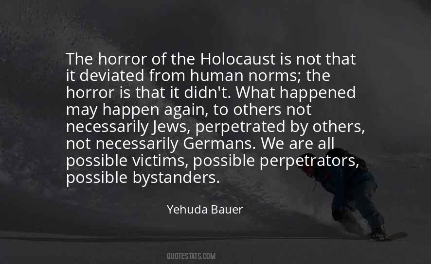 Quotes About The Horror Of The Holocaust #1161764