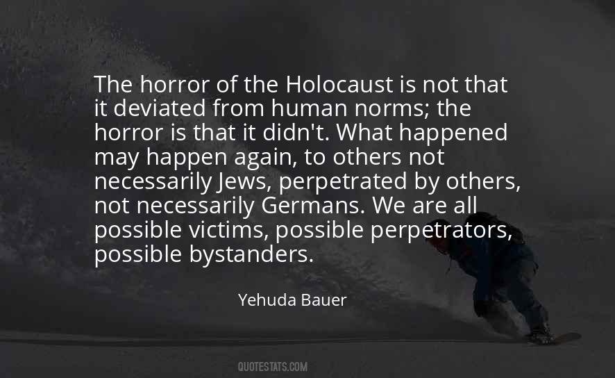 Quotes About The Horror Of The Holocaust #1161764