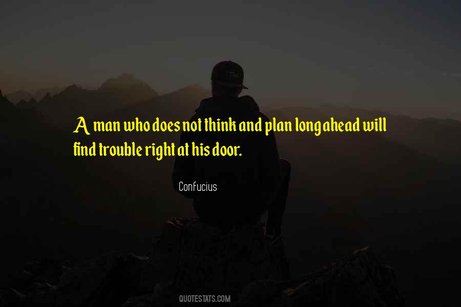 Quotes About Trouble Ahead #295687