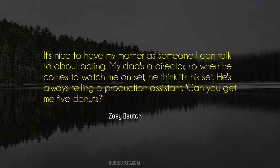 Talk To My Mother Quotes #319208