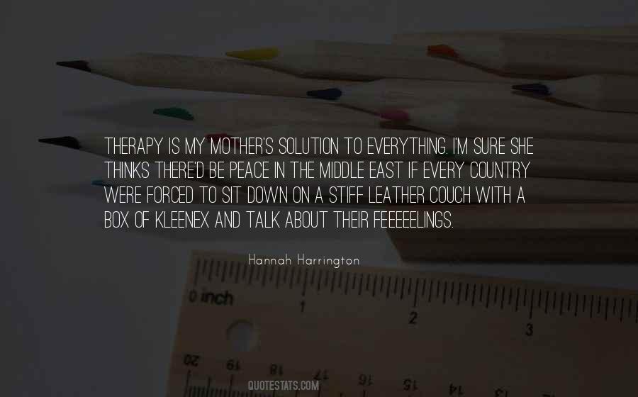 Talk To My Mother Quotes #805445