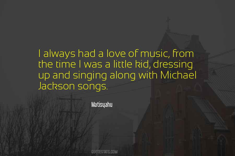 Quotes About Michael Jackson's Music #1510078