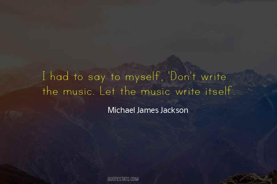 Quotes About Michael Jackson's Music #756060