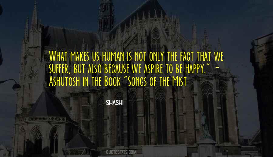 Quotes About Not Be Happy #10690