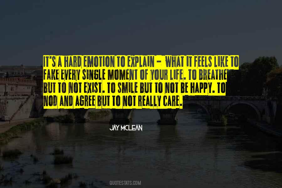 Quotes About Not Be Happy #1143088
