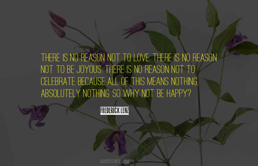 Quotes About Not Be Happy #1782576