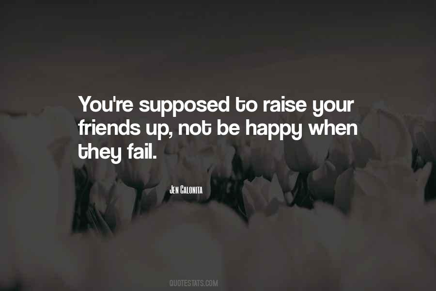 Quotes About Not Be Happy #257359