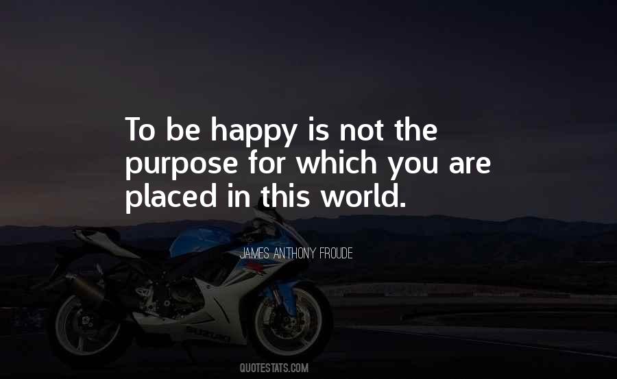 Quotes About Not Be Happy #34843