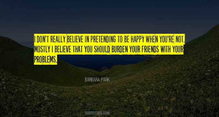 Quotes About Not Be Happy #57496