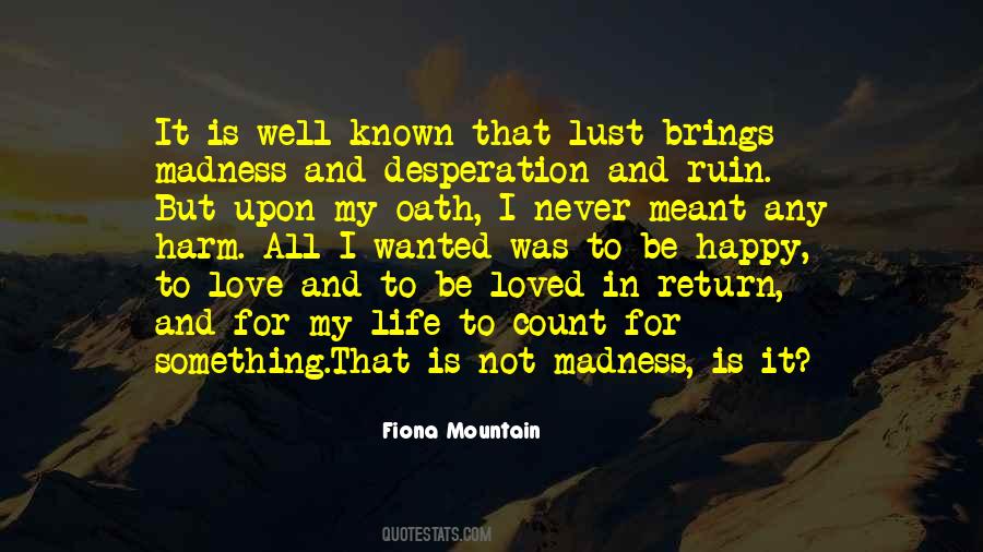 Quotes About Not Be Happy #82996