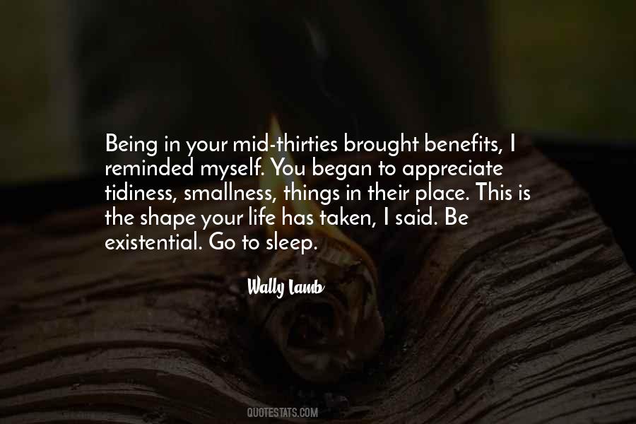Quotes About Being In Your Mid Thirties #1488575