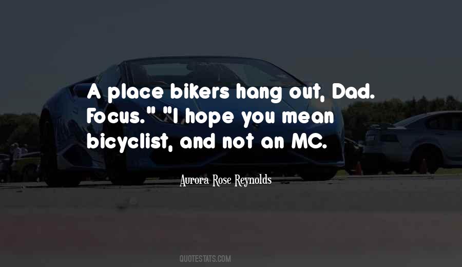 Quotes About Bikers #1472908