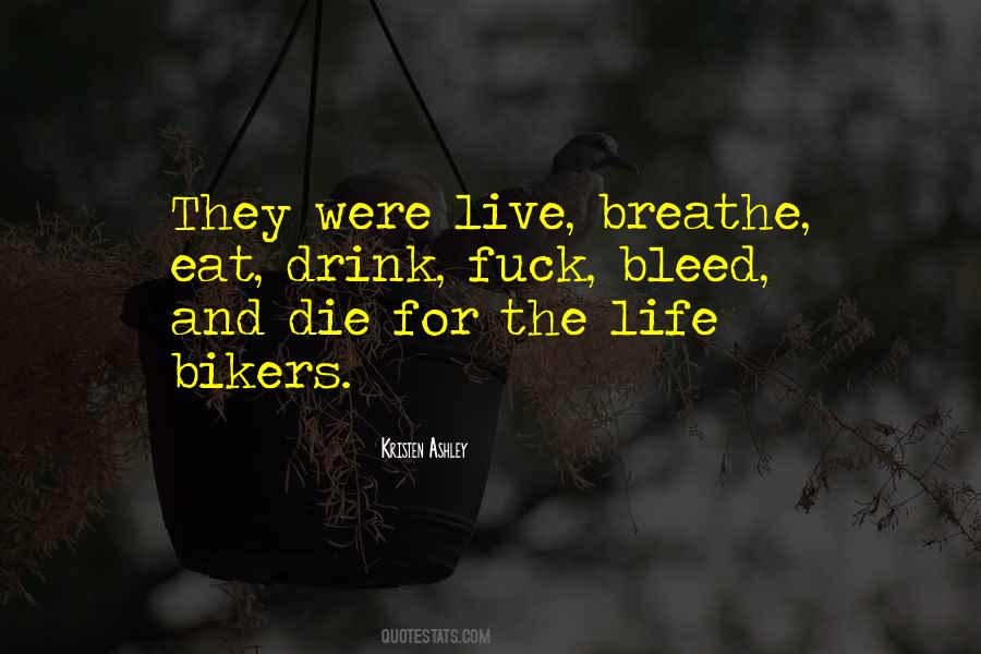 Quotes About Bikers #557287