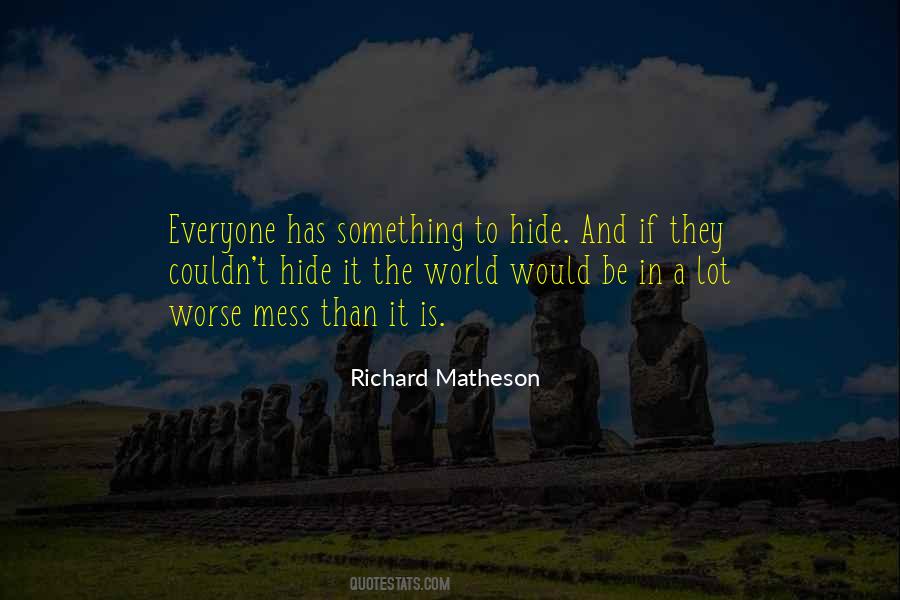 Quotes About Hide Something #300940