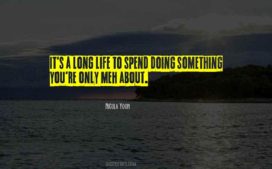 To Spend Quotes #1782907