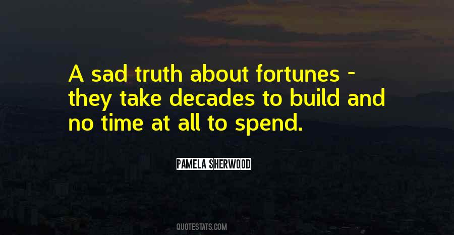 To Spend Quotes #1789411