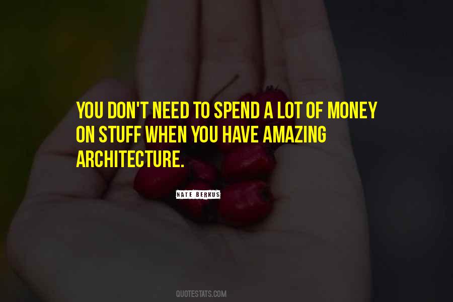 To Spend Quotes #1805733