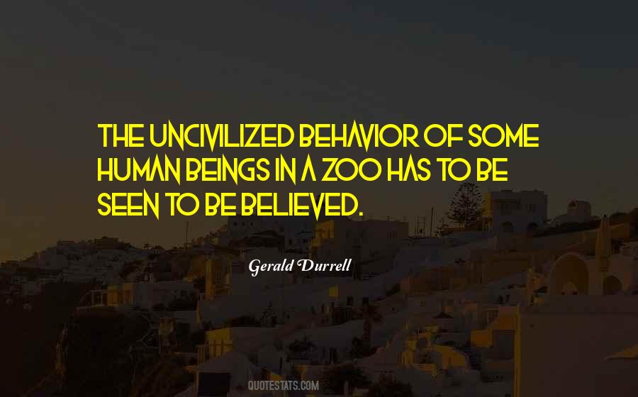 Uncivilized Behavior Quotes #1488368