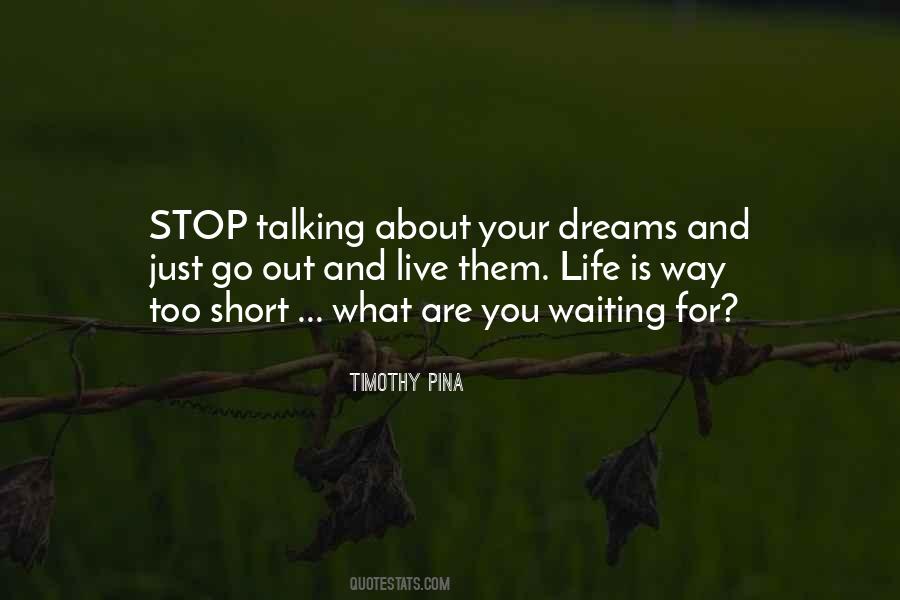 Quotes About Stop Waiting #1149487