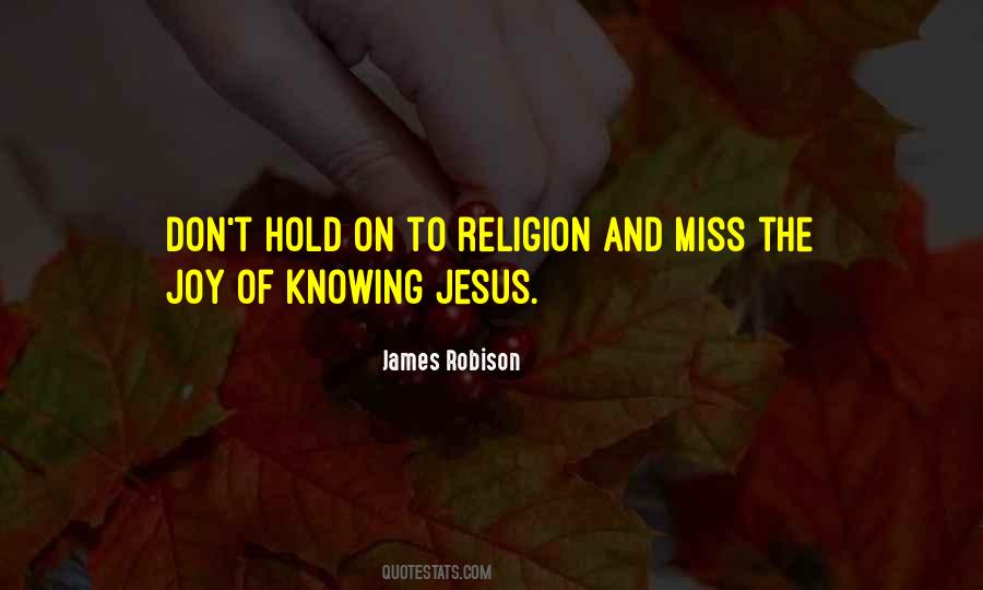 Knowing Jesus Quotes #1417760