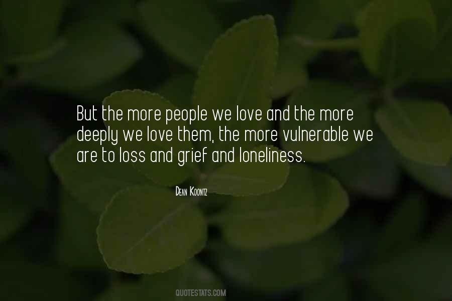 Quotes About Grief And Loneliness #638674