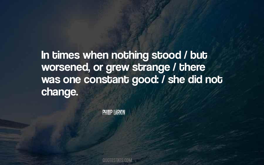 Quotes About Constant Change #115519