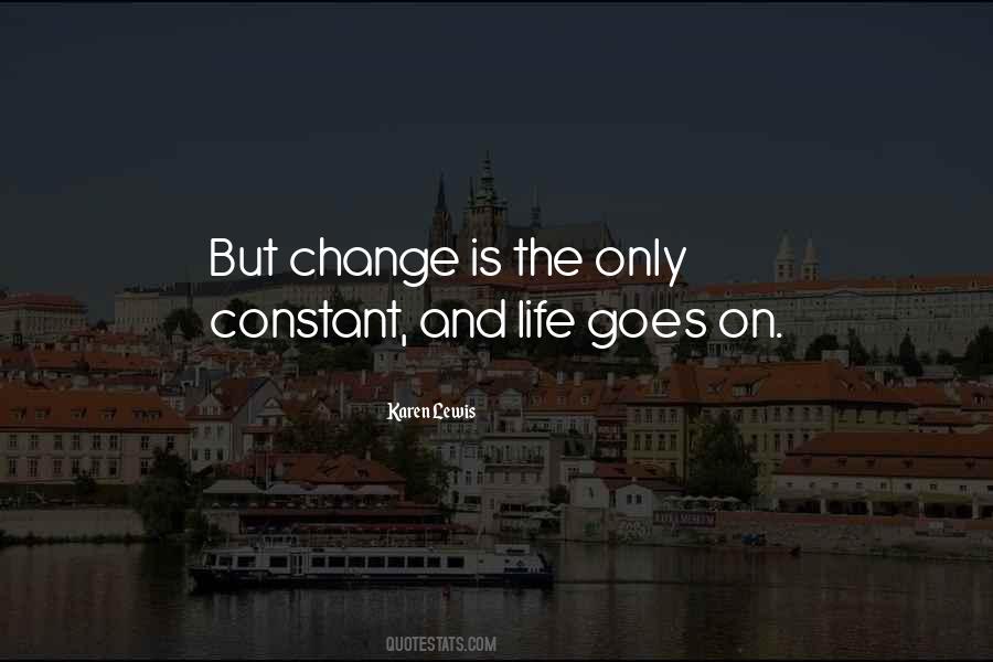 Quotes About Constant Change #49653