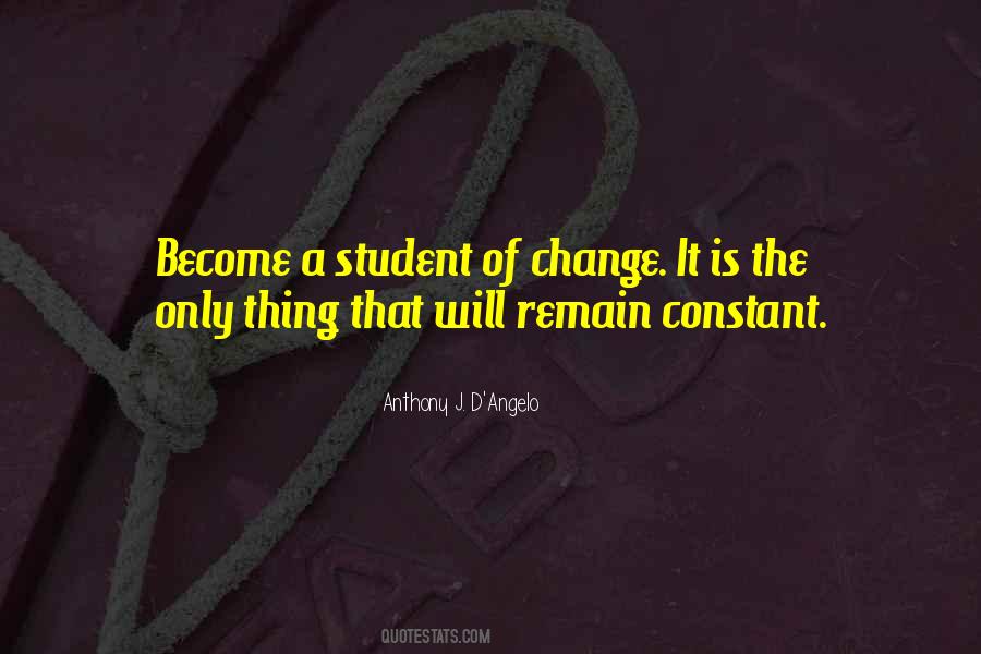 Quotes About Constant Change #9352