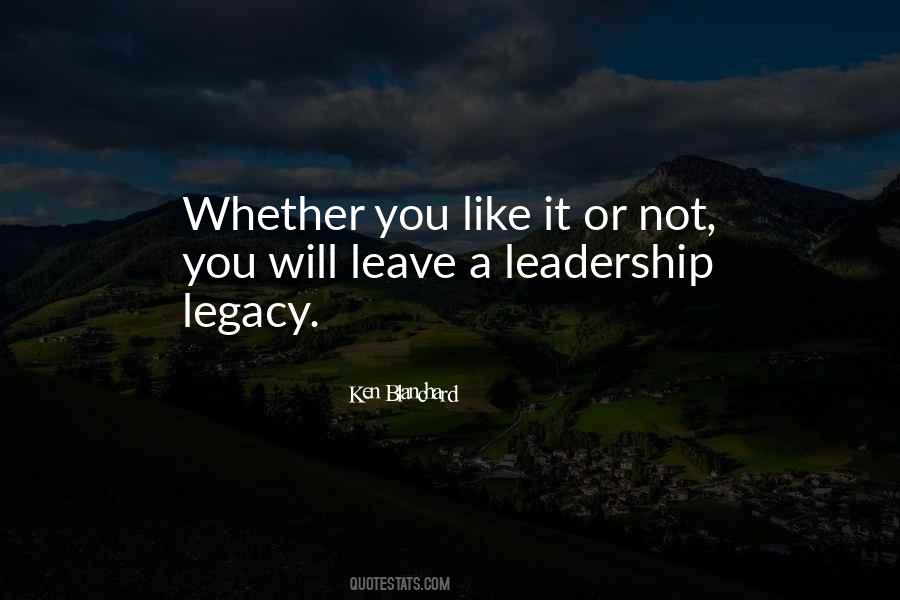 Leadership Legacy Quotes #708843