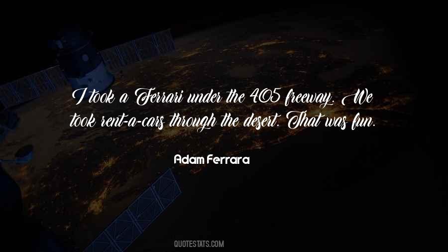 Quotes About The Ferrari #1818280