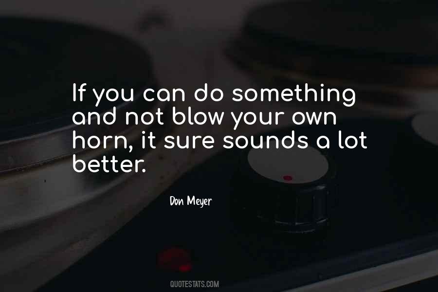 Do Something Better Quotes #135135