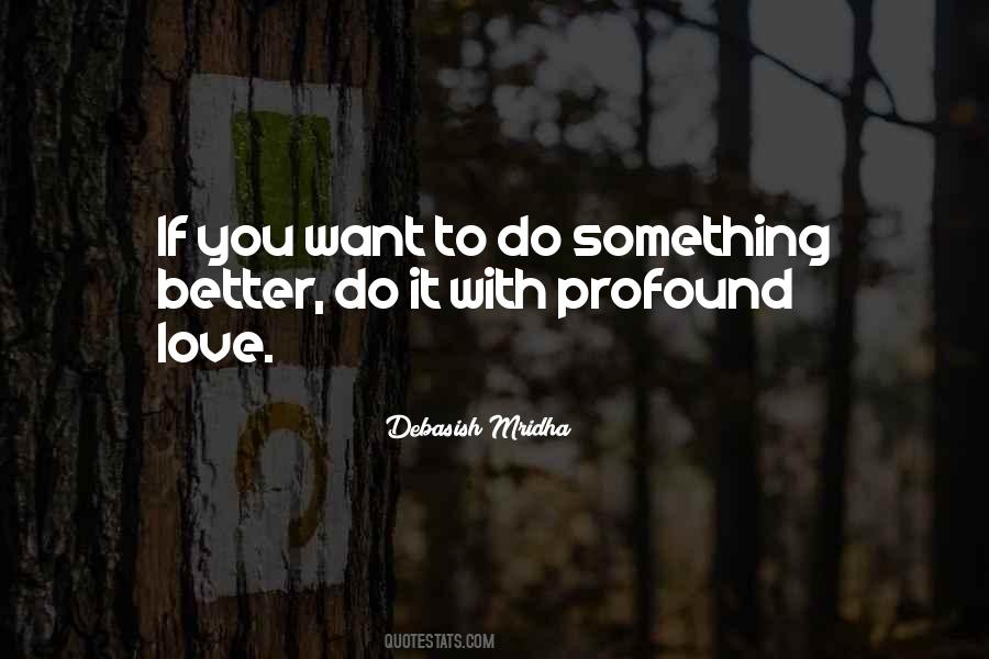 Do Something Better Quotes #1381457