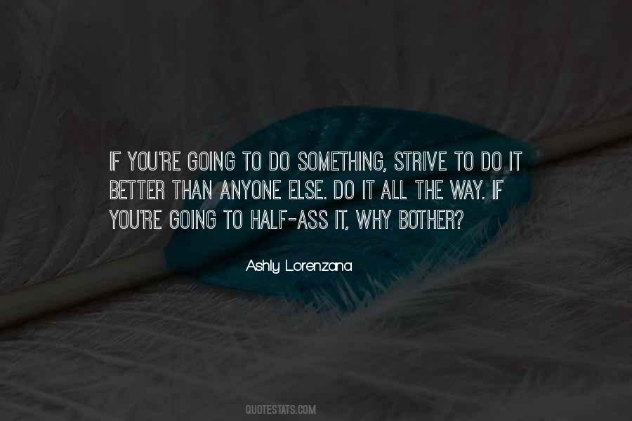 Do Something Better Quotes #36735