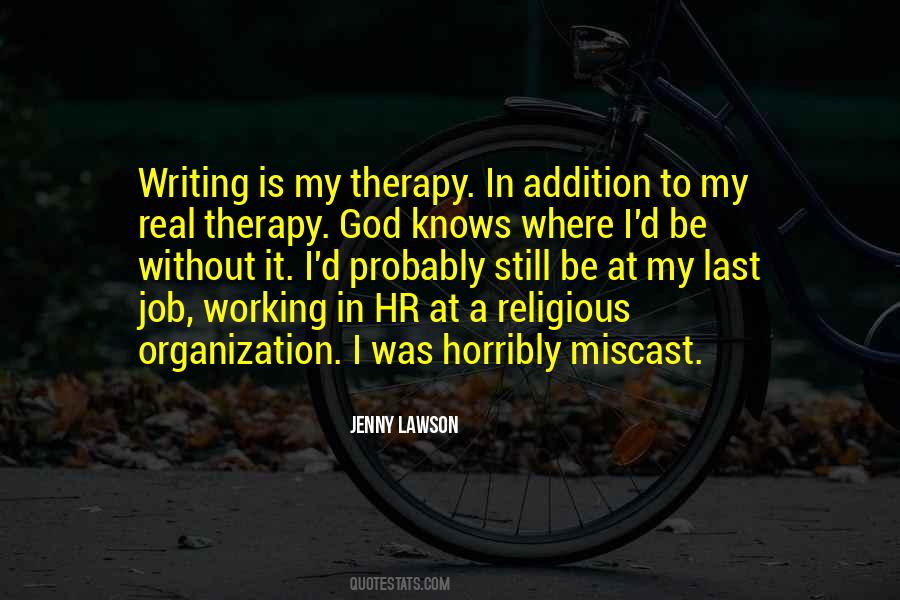 Real Therapy Quotes #1658375