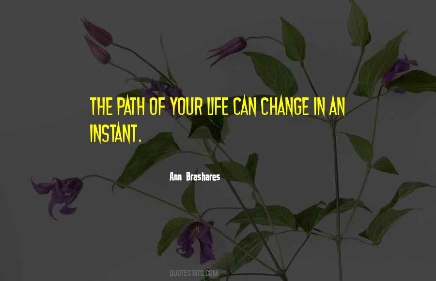 Quotes About Instant Change #1555321