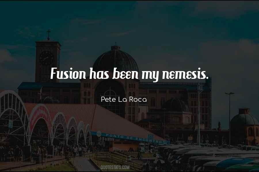 Quotes About Fusion #592906