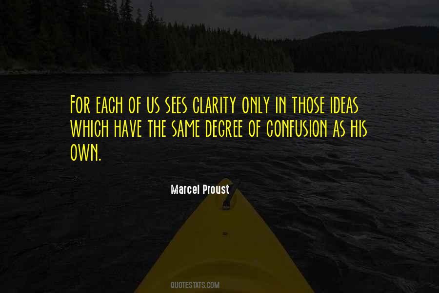 Quotes About Confusion And Clarity #1214042