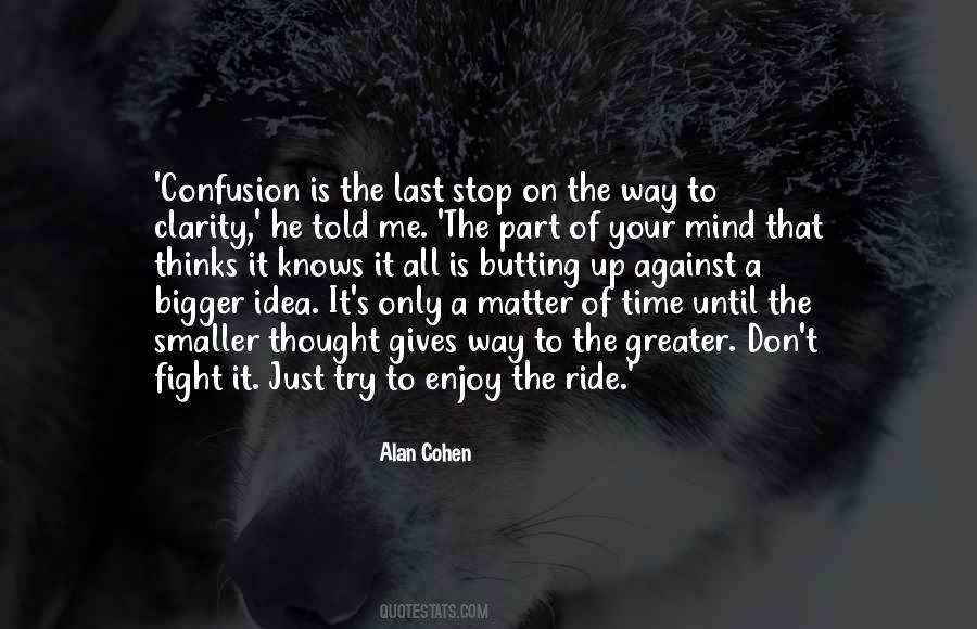 Quotes About Confusion And Clarity #1537137