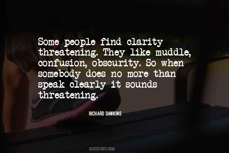 Quotes About Confusion And Clarity #85643