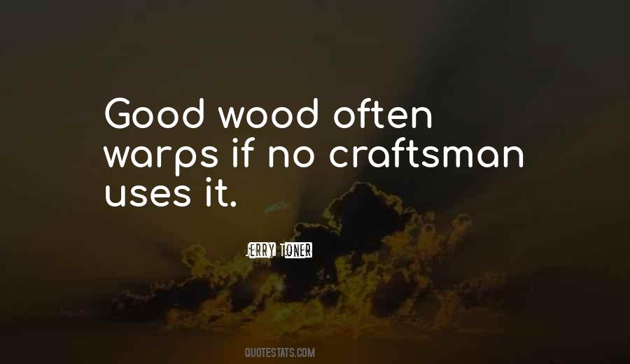 Quotes About Craftsman #124534