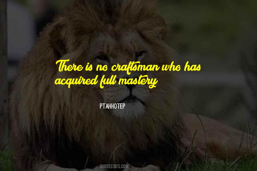 Quotes About Craftsman #1598243