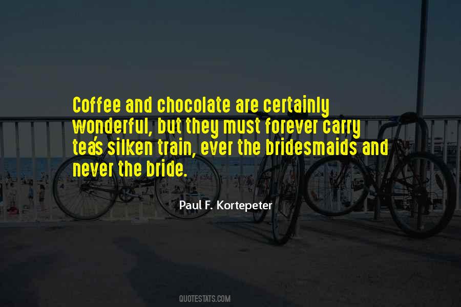 Quotes About Your Bridesmaids #1063989