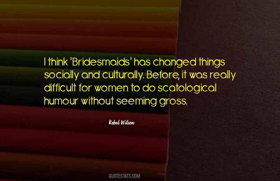 Quotes About Your Bridesmaids #223575