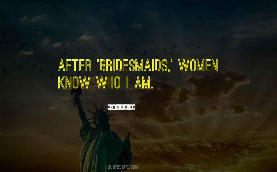 Quotes About Your Bridesmaids #579365