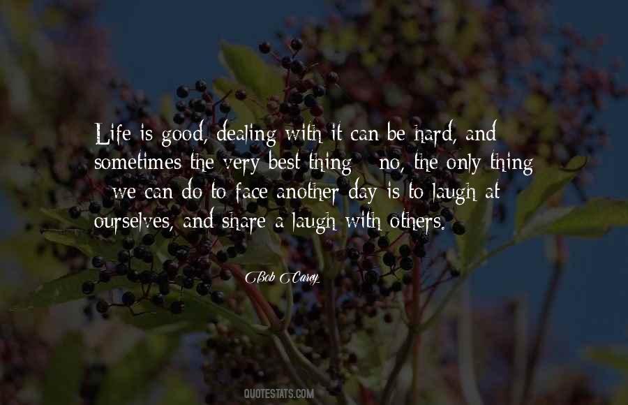 Quotes About Dealing With It #1140826