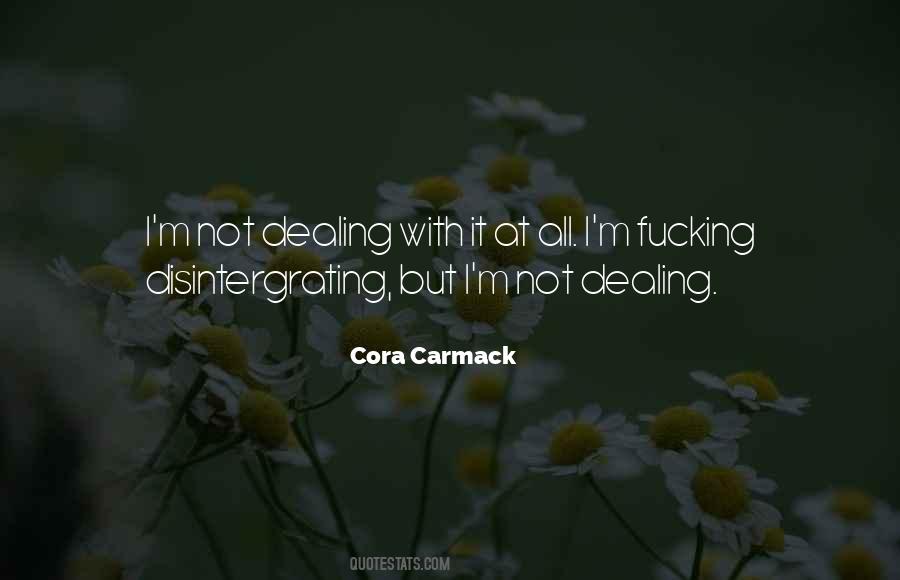 Quotes About Dealing With It #440414