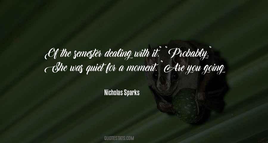 Quotes About Dealing With It #954608