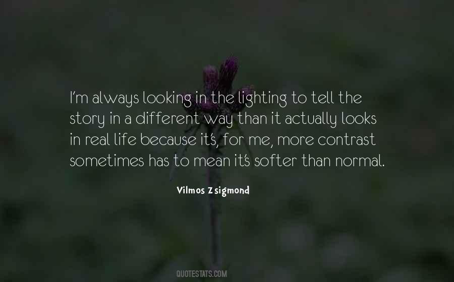 Zsigmond Quotes #1040742