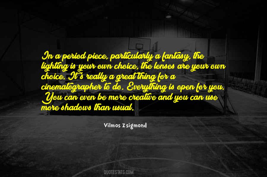 Zsigmond Quotes #1672637