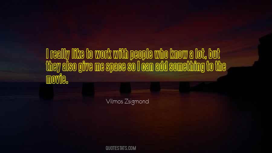 Zsigmond Quotes #224801